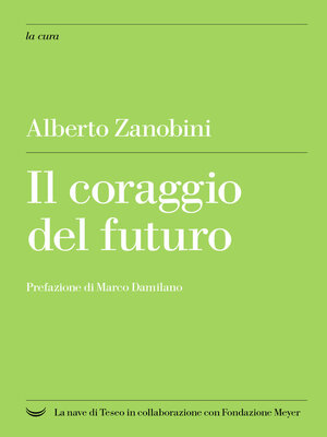 cover image of Il coraggio del futuro
